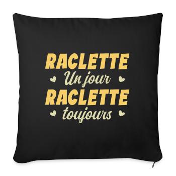 Raclette un jour raclette toujours manger fromage - Housse de coussin décorative 45 x 45 cm - noir - Devant