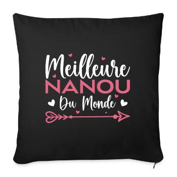 Meilleure Nanou Du Monde - Housse de coussin décorative 45 x 45 cm - noir - Devant