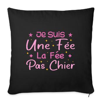Je Suis Une Fée La Fée Pas Chier - Housse de coussin décorative 45 x 45 cm - noir - Devant