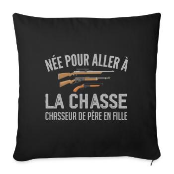 chasseur née pour aller à la chasse père et fille - Housse de coussin décorative 45 x 45 cm - noir - Devant