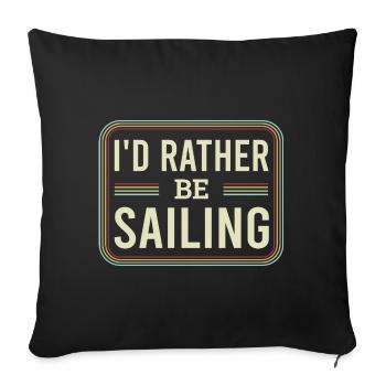 Catamaran captain I would rather sail catamaran - Sofa pillowcase 17,3'' x 17,3'' (45 x 45 cm) - black - Front