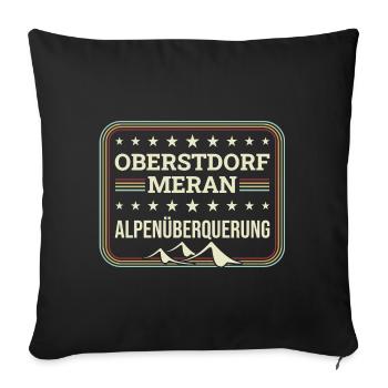 Alpenüberquerung Oberstdorf Meran E5 Fernwanderweg - Sofakissenbezug 45 x 45 cm - Schwarz - Vorne