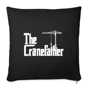 The Cranefather Kranführer Kran Crane Operator - Sofakissenbezug 45 x 45 cm - Schwarz - Vorne
