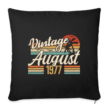 August 1977 Anniversary 1977 - August Legends Gift - Sofa pillowcase 17,3'' x 17,3'' (45 x 45 cm) - black - Front