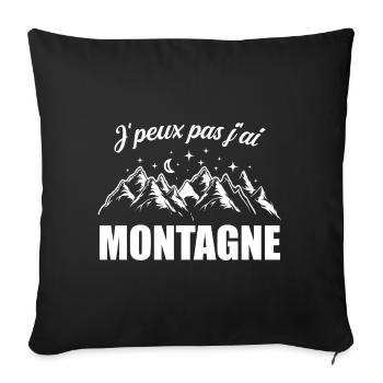 J'peux pas j'ai Montagne Humour - Housse de coussin décorative 45 x 45 cm - noir - Devant