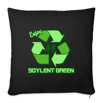 Enjoy Soylent Green - Sofa pillowcase 17,3'' x 17,3'' (45 x 45 cm) - black - Front