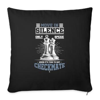 Move In Silence Only Speak Checkmate Chess - Sofa pillowcase 17,3'' x 17,3'' (45 x 45 cm) - black - Front