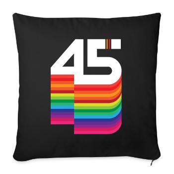 45 years "birthday" - Sofa pillowcase 17,3'' x 17,3'' (45 x 45 cm) - black - Front