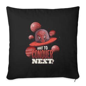 What should we now conquer Alien Ufo Aliens - Sofa pillowcase 17,3'' x 17,3'' (45 x 45 cm) - black - Front