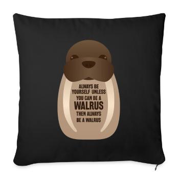 Soyez toujours vous-même Walrus print et Zookeepers - Housse de coussin décorative 45 x 45 cm - noir - Devant