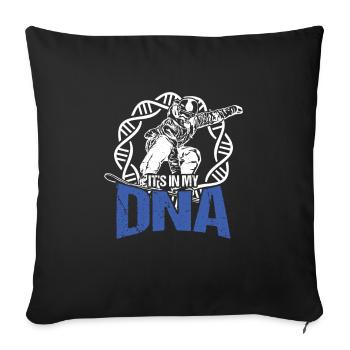 Its In My DNA Snowboarding Cool Winter Sports Gift - Sofa pillowcase 17,3'' x 17,3'' (45 x 45 cm) - black - Front