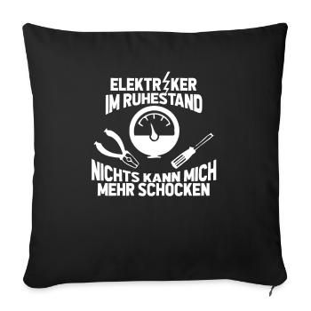 Elektriker Ruhestand Renteneintritt - Sofakissenbezug 45 x 45 cm - Schwarz - Vorne