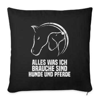 Hund Pferde Spruch Hundeliebhaber & Reiter - Sofakissenbezug 45 x 45 cm - Schwarz - Vorne