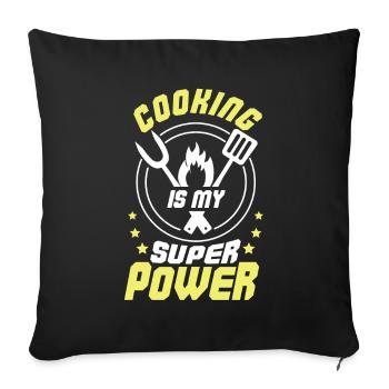 Cooking Is My Superpower Super Cook Kitchen Gift - Sofa pillowcase 17,3'' x 17,3'' (45 x 45 cm) - black - Front