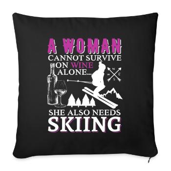 Can't Survive On Wine Alone Skiing Funny Quote - Sofakissenbezug 45 x 45 cm - Schwarz - Vorne