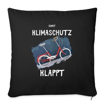Damit Klimaschutz klappt mit dem Klapprad 20 Zoll. - Sofakissenbezug 45 x 45 cm - Schwarz - Vorne