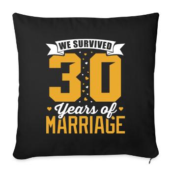 30 Years Married Anniversary Survives Wedding - Sofa pillowcase 17,3'' x 17,3'' (45 x 45 cm) - black - Front