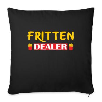 Fritten Dealer - Pommes Verkäufer - Sofakissenbezug 45 x 45 cm - Schwarz - Vorne