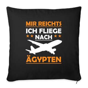 Reiselust Ägypten Reise Urlaub Flug - Sofakissenbezug 45 x 45 cm - Schwarz - Vorne