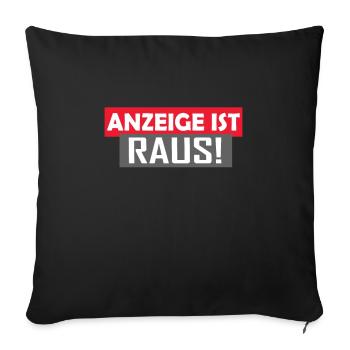 Anzeige ist Raus - Sofakissenbezug 45 x 45 cm - Schwarz - Vorne