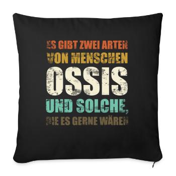 Zwei Arten von Menschen Ossis DDR Ostdeutschland - Sofakissenbezug 45 x 45 cm - Schwarz - Vorne