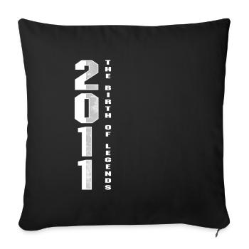 The Birth Of Legends 2011 9 th Birthday Gift - Sofa pillowcase 17,3'' x 17,3'' (45 x 45 cm) - black - Front