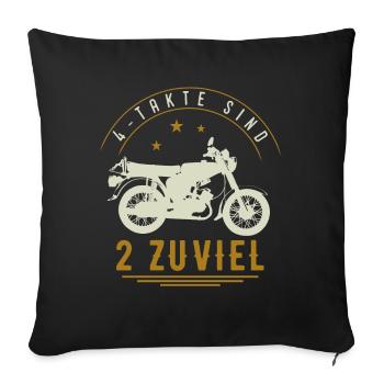 4 Takte Sind 2 zuviel, Moped, S51 Simson Geschenk - Sofakissenbezug 45 x 45 cm - Schwarz - Vorne
