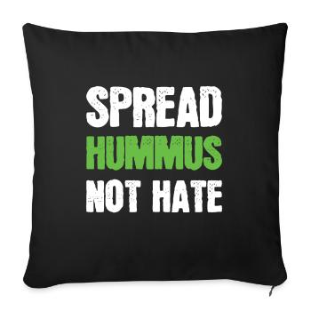 Spread hummus not hate vegetarian vegan saying - Sofa pillowcase 17,3'' x 17,3'' (45 x 45 cm) - black - Front