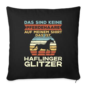 Haflinger Pferd Pferdespruch Reiterinnen - Sofakissenbezug 45 x 45 cm - Schwarz - Vorne