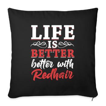 La vie est meilleure avec les rousses rousses aux cheveux roux - Housse de coussin décorative 45 x 45 cm - noir - Devant