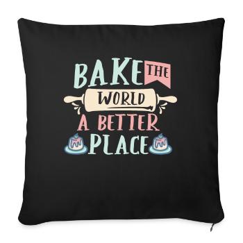 Bake The World A Better Place Cake Artist Baker Cu - Housse de coussin décorative 45 x 45 cm - noir - Devant
