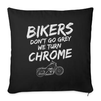 Motorradfahrer Geschenk Biker& Chrome. Biker werde - Sofakissenbezug 45 x 45 cm - Schwarz - Vorne