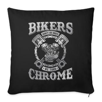 Motorradfahrer Geschenk Biker& Chrome - Sofakissenbezug 45 x 45 cm - Schwarz - Vorne