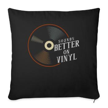 Sounds Better On Vinyl DJ Audiophile Gift - Sofa pillowcase 17,3'' x 17,3'' (45 x 45 cm) - black - Front