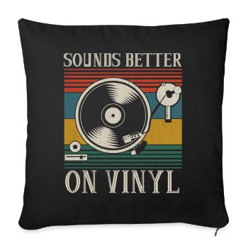 Sounds Better On Vinyl DJ Audiophile Gift - Sofa pillowcase 17,3'' x 17,3'' (45 x 45 cm) - black - Front
