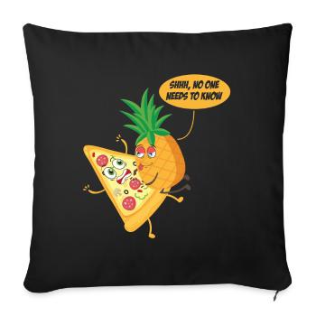 No One Needs To Know Pineapple Pizza Pineapple On - Sofa pillowcase 17,3'' x 17,3'' (45 x 45 cm) - black - Front