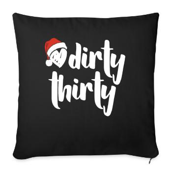 Dirty Thirty Christmas Drôle disant Noël - Housse de coussin décorative 45 x 45 cm - noir - Devant
