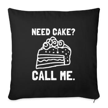 Need Cake Call Me Cake Artist Baker Cupcake - Sofa pillowcase 17,3'' x 17,3'' (45 x 45 cm) - black - Front