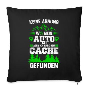 Geocacher Radar Lustiger Geocaching Spruch - Sofakissenbezug 45 x 45 cm - Schwarz - Vorne