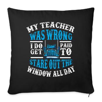 Truck driver, truck driver gift 40 ton - Sofa pillowcase 17,3'' x 17,3'' (45 x 45 cm) - black - Front
