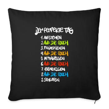 Der Perfekter Tag Couch - Sofakissenbezug 45 x 45 cm - Schwarz - Vorne