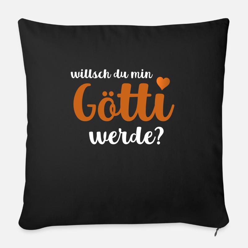 Willsch Du Min Götti Werde? Götti Fragen Firmgötti - Sofakissenbezug 45 x 45 cm - Schwarz