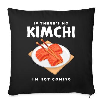 Not Coming Korean Food KFood Kimchi design - Sofa pillowcase 17,3'' x 17,3'' (45 x 45 cm) - black - Front