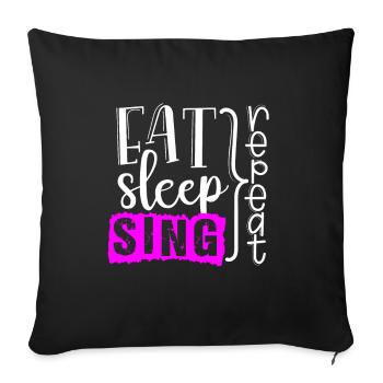 Eat Sleep Sing Choir Singer Chorus Choral Music - Sofa pillowcase 17,3'' x 17,3'' (45 x 45 cm) - black - Front