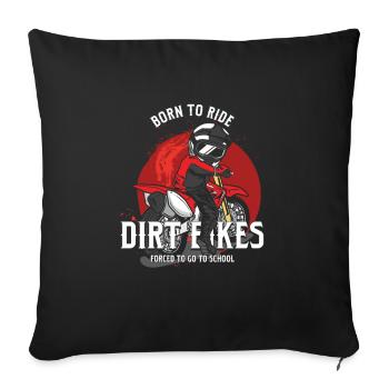 Born To Ride School Dirt Bike Motocross - Sofa pillowcase 17,3'' x 17,3'' (45 x 45 cm) - black - Front