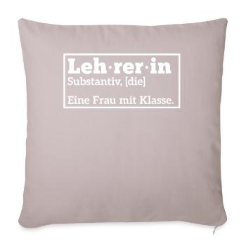 Lehrerin Geschenk, Schule, Grundschullehrerin - Sofakissenbezug 45 x 45 cm - helles Taupe - Vorne