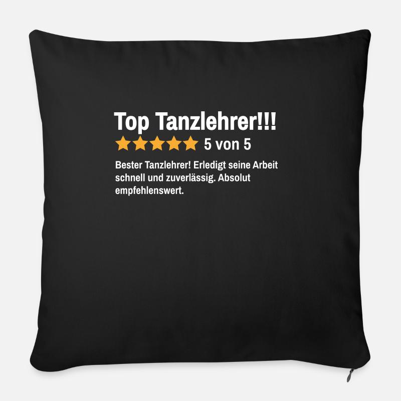 Tanzlehrer Tanzen Spruch Tanzschule Tänzer - Sofakissenbezug 45 x 45 cm - Schwarz