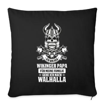 Wikinger Papa Vater Vatertag Familie Walhalla - Sofakissenbezug 45 x 45 cm - Schwarz - Vorne