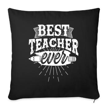 Bester Lehrer der Welt Abschluss Spruch Geschenk - Sofakissenbezug 45 x 45 cm - Schwarz - Vorne