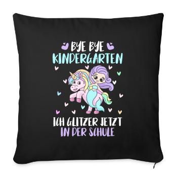 Bye Bye Kindergarten Glitzer jetzt in der Schule - Sofakissenbezug 45 x 45 cm - Schwarz - Vorne